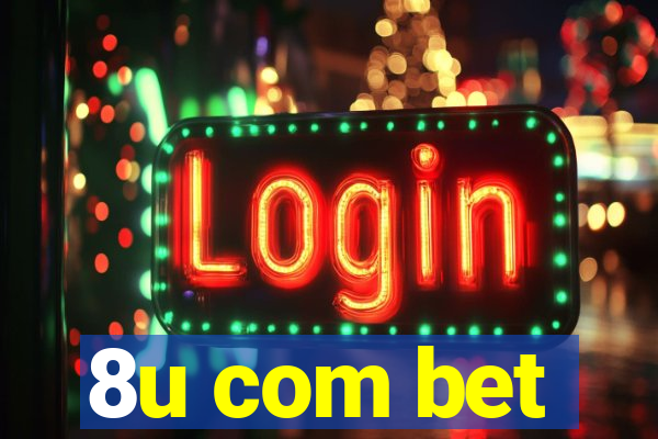 8u com bet